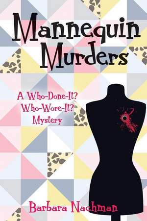 Mannequin Murders de Barbara Nachman