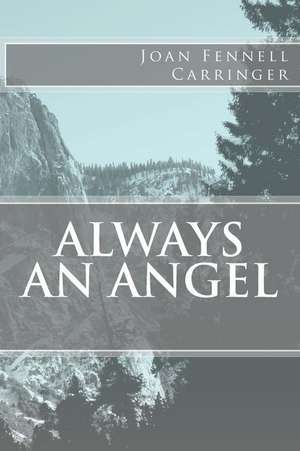 Always an Angel de Joan Fennell Carringer