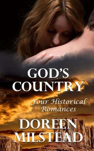 God's Country de Doreen Milstead