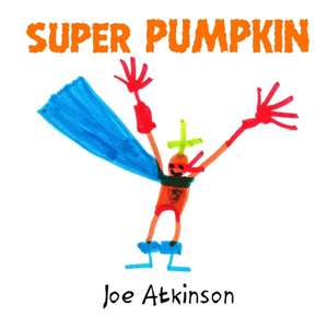 Super Pumpkin de Joe Atkinson