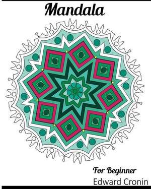 Mandala for Beginner de Edward Cronin