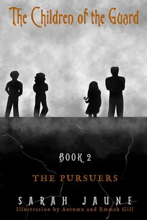 The Pursuers de Sarah Jaune