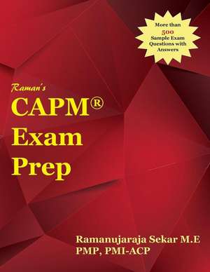 Raman's Capm Exam Prep Guide for Pmbok 5th Edition de Sekar, MR Ramanujaraja