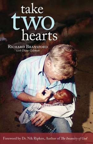 Take Two Hearts de Dr Richard Bransford