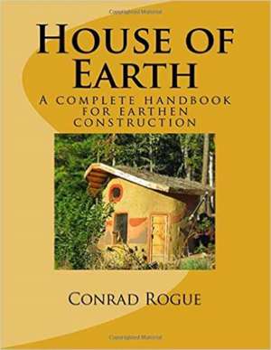 House of Earth de Conrad Rogue