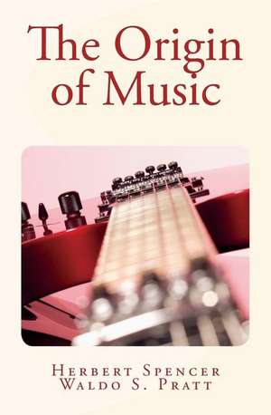 The Origin of Music de Herbert Spencer