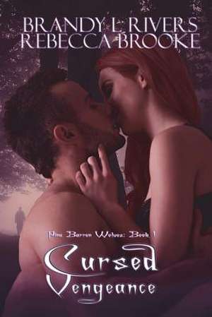 Cursed Vengeance de Brandy L. Rivers