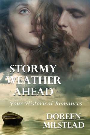 Stormy Weather Ahead de Doreen Milstead