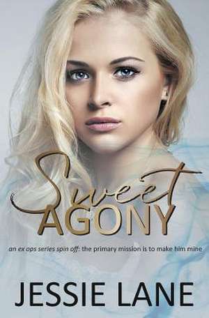 Sweet Agony de Jessie Lane