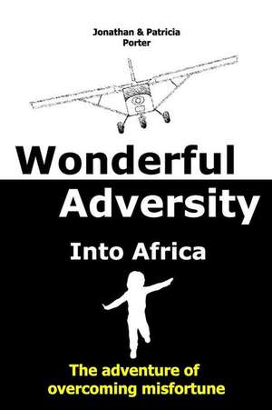 Wonderful Adversity de Jonathan Porter