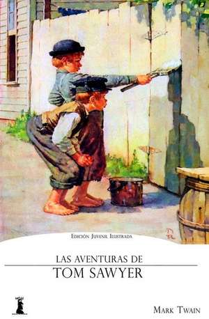 La Aventuras de Tom Sawyer de Mark Twain