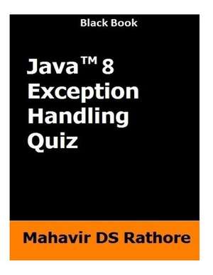 Java 8 Exception Handling Quiz de Mahavir Ds Rathore