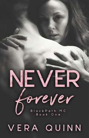 Never Forever de Vera Quinn