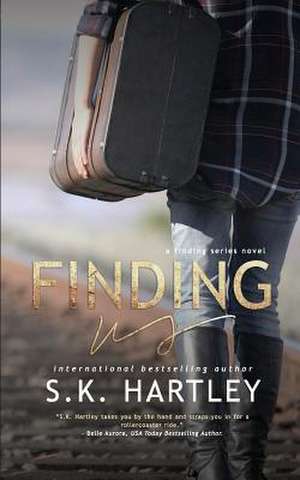 Finding Us de S. K. Hartley