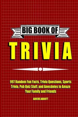 Big Book of Trivia de Adicus Abbott