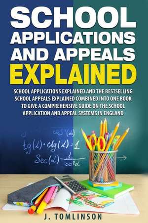 School Applications and Appeals Explained de J. Tomlinson