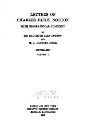 Letters of Charles Eliot Norton de Charles Eliot Norton