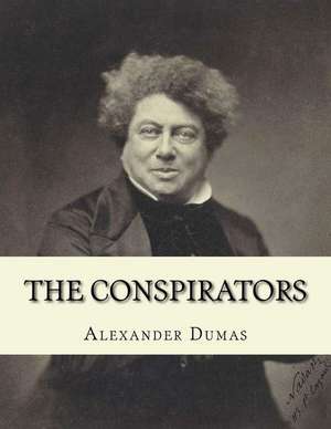 The Conspirators de Alexandre Dumas