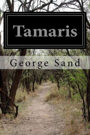 Tamaris de George Sand