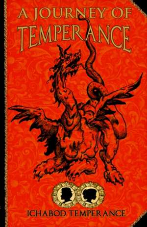 A Journey of Temperance de Ichabod Temperance