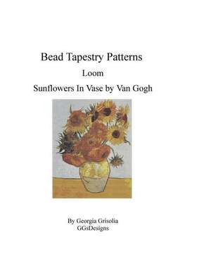 Bead Tapestry Patterns Loom Sunflowers in Vase by Van Gogh de Georgia Grisolia