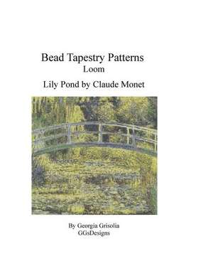 Bead Tapestry Patterns Loom Lily Pond by Monet de Georgia Grisolia