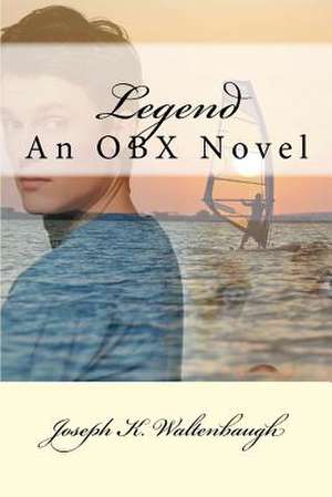 Legend de Joseph K. Waltenbaugh