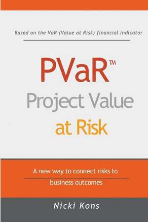 Pvar - Project Value at Risk de Mrs Nicki Kons