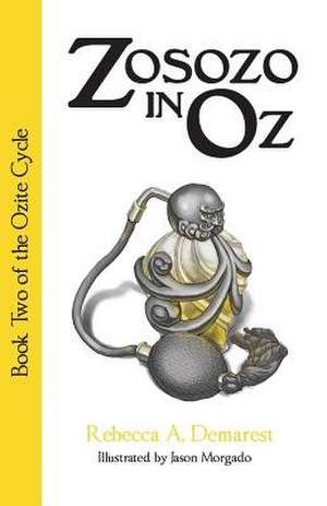 Zosozo in Oz de Rebecca a. Demarest