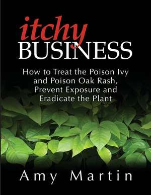 Itchy Business de MS Amy L. Martin