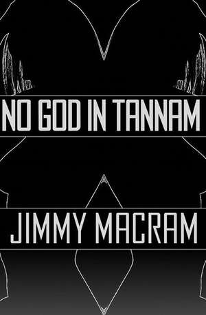 No God in Tannam de Jimmy Macram