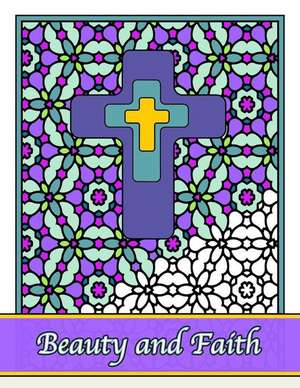 Beauty and Faith de Zenmaster Coloring Books