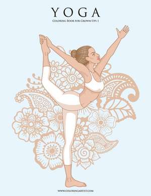 Yoga Coloring Book for Grown-Ups 1 de Nick Snels