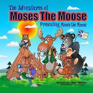 The Adventures of Moses the Moose de Osmond, Blair