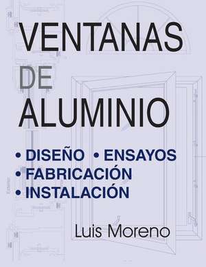 Ventanas de Aluminio de Luis Moreno