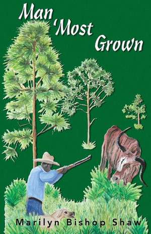 Man 'Most Grown de Marilyn Bishop Shaw