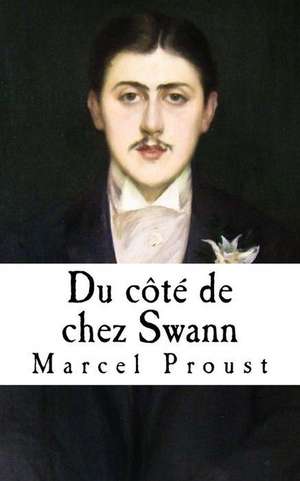 Du Cote de Chez Swann de Marcel Proust