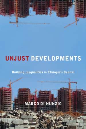 Unjust Developments de Marco Di Nunzio