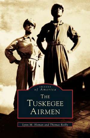 Tuskegee Airmen de Lynn M. Homan