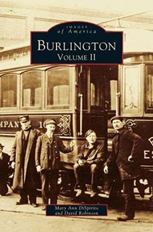 Burlington, Volume II de Mary Ann Dispirito