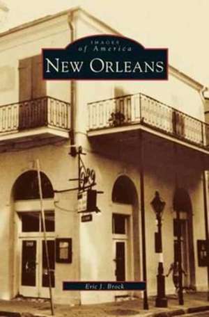 New Orleans de Eric J. Brock