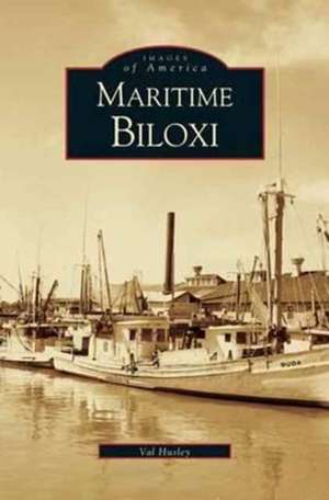 Maritime Biloxi de Val Husley