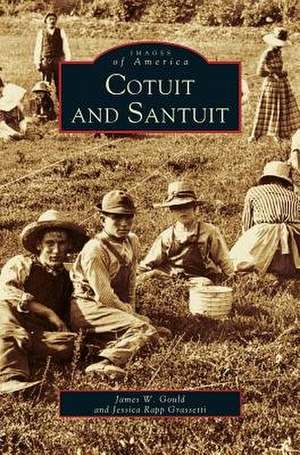 Cotuit and Santuit de James W. Gould
