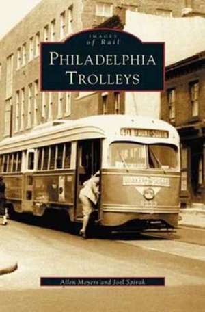 Philadelphia Trolleys de Allen Meyers