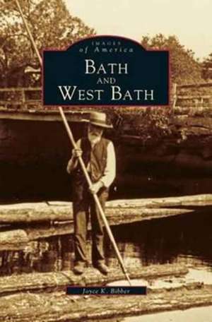 Bath and West Bath de Joyce K. Bibber