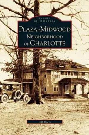 Plaza-Midwood Neighborhood of Charlotte de Jeff Byers