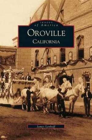 Oroville, California de Donna Lenhoff