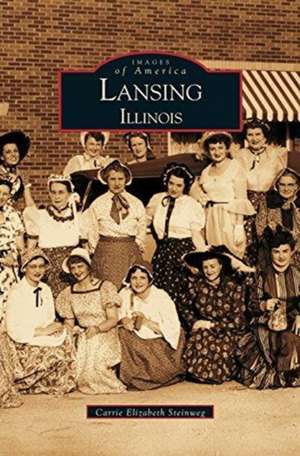 Lansing, Illinois de Carrie Elizabeth Steinweg