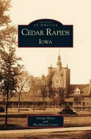 Cedar Rapids, Iowa de George T. Henry