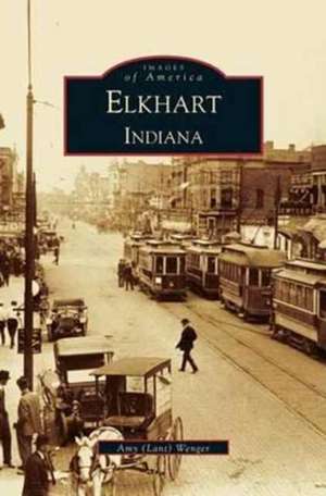 Elkhart de Amy Wenger